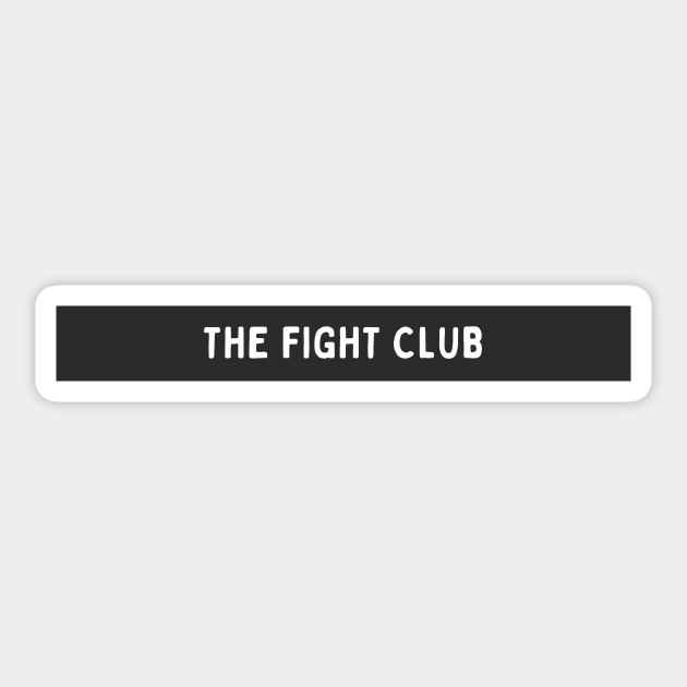 The Fight Club Sticker by WeStarDust